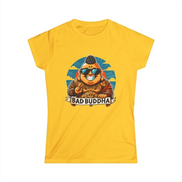 Sassy Since the Last Lifetime. Women's Softstyle Tee Bad Buddha
