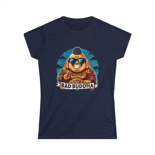 Sassy Since the Last Lifetime. Women's Softstyle Tee Bad Buddha