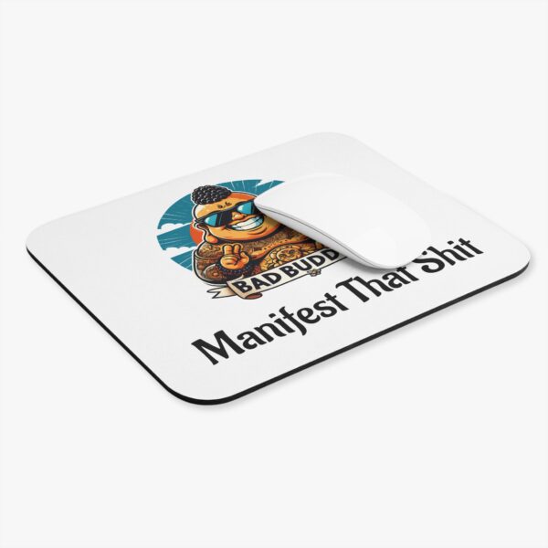 Mindful Scrolling Zone: Bad Buddha logo Mouse Pad with Manifest That Shit