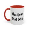 Sip Happens! Bad Buddha Accent Coffee Mug - Manifest That Shit