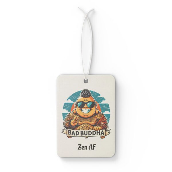 Cleanse This Ride, B*tch. Zen AF - Car Air Freshener