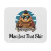 Mindful Scrolling Zone: Bad Buddha logo Mouse Pad with Manifest That Shit