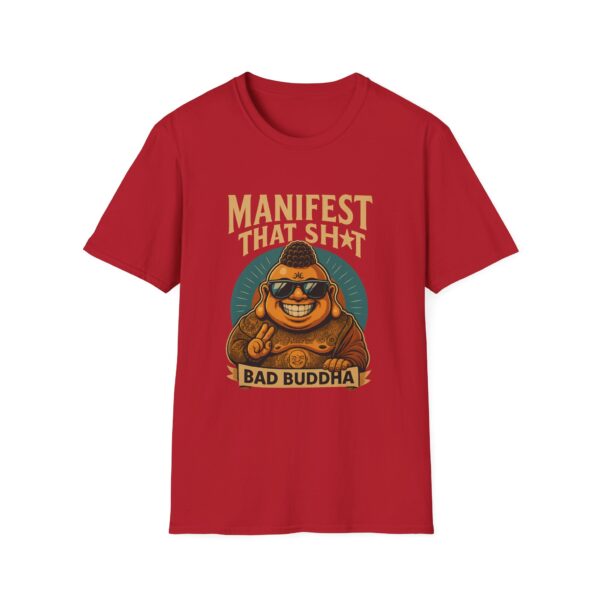 Because Retail Therapy Is Not Tax Deductible. Manifest That Sh*t Bad Buddha Unisex T-Shirt