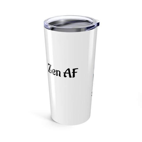 Karma's Favorite Tumbler - Zen AF with Bad Buddha logo