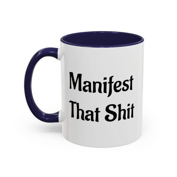 Sip Happens! Bad Buddha Accent Coffee Mug - Manifest That Shit