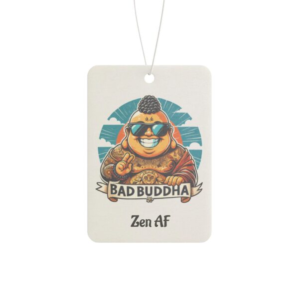 Cleanse This Ride, B*tch. Zen AF - Car Air Freshener