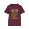 Because Retail Therapy Is Not Tax Deductible. Manifest That Sh*t Bad Buddha Unisex T-Shirt