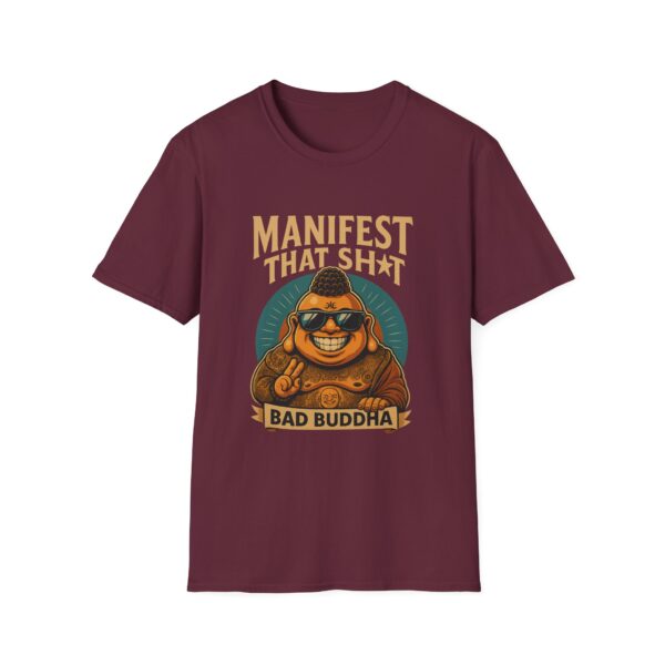 Because Retail Therapy Is Not Tax Deductible. Manifest That Sh*t Bad Buddha Unisex T-Shirt