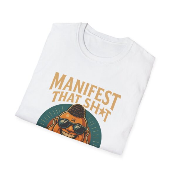 Because Retail Therapy Is Not Tax Deductible. Manifest That Sh*t Bad Buddha Unisex T-Shirt