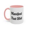 Sip Happens! Bad Buddha Accent Coffee Mug - Manifest That Shit