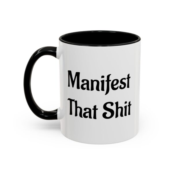 Sip Happens! Bad Buddha Accent Coffee Mug - Manifest That Shit