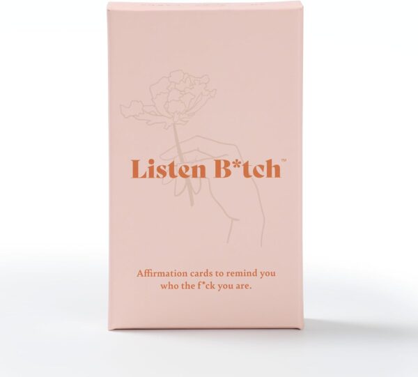 Listen B*tch Affirmation Cards | 50 Daily Affirmations To Remind You Who The F*ck You