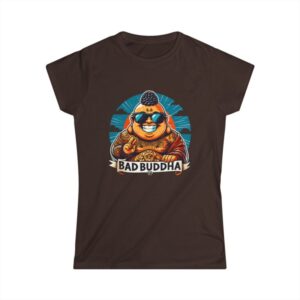 Sassy Since the Last Lifetime. Women's Softstyle Tee Bad Buddha