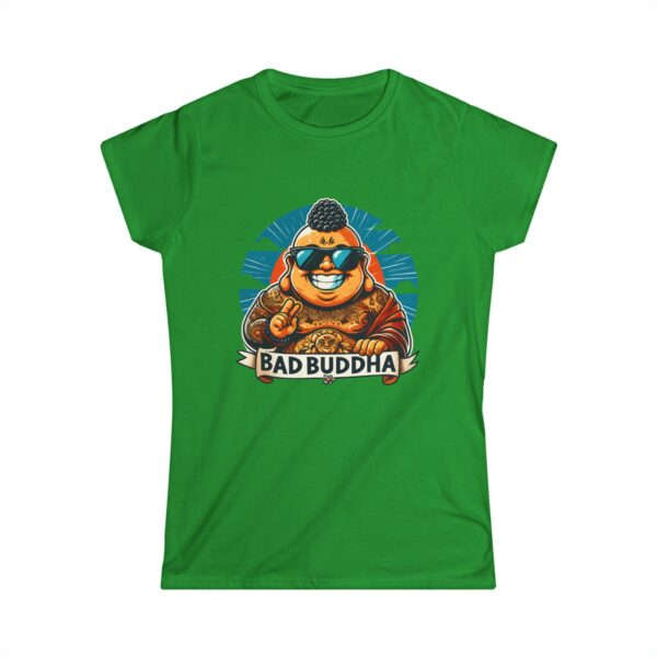 Sassy Since the Last Lifetime. Women's Softstyle Tee Bad Buddha