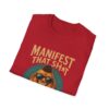 Because Retail Therapy Is Not Tax Deductible. Manifest That Sh*t Bad Buddha Unisex T-Shirt