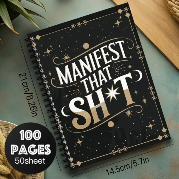 "Manifest That Sh*t" Spiral Notebook – Because the Universe Needs Clear Instructions