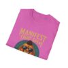 Because Retail Therapy Is Not Tax Deductible. Manifest That Sh*t Bad Buddha Unisex T-Shirt