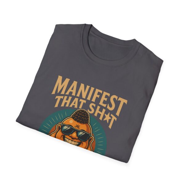 Because Retail Therapy Is Not Tax Deductible. Manifest That Sh*t Bad Buddha Unisex T-Shirt