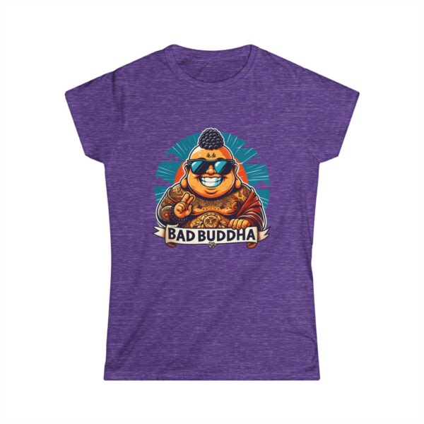 Sassy Since the Last Lifetime. Women's Softstyle Tee Bad Buddha