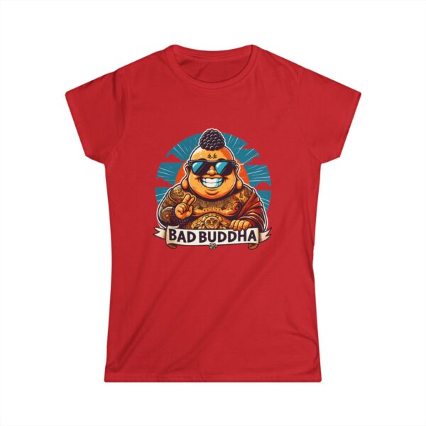 Sassy Since the Last Lifetime. Women's Softstyle Tee Bad Buddha