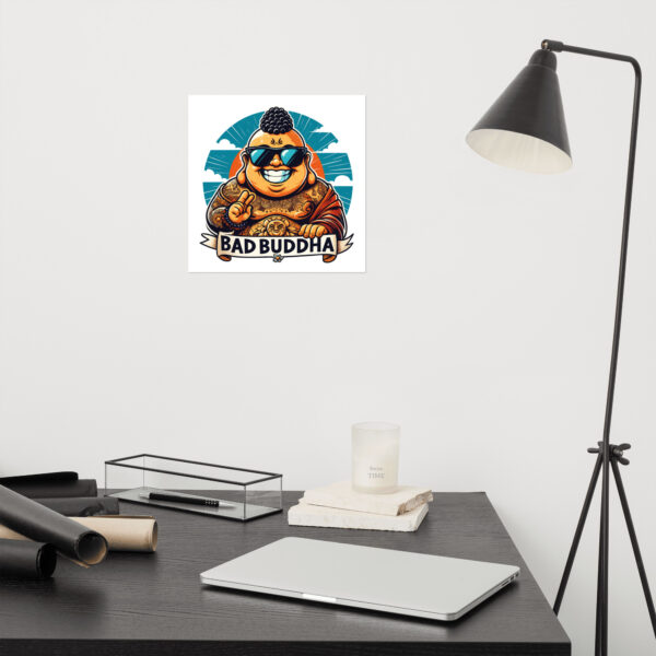 Wisdom for Your Wall. Bad Buddha Poster