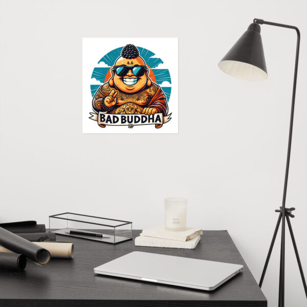 Wisdom for Your Wall. Bad Buddha Poster