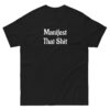 Bad Buddha Tee – Manifest That Sh*t on back (Black)