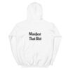 Bad Buddha Hoodie – Manifest That Sh*t on back