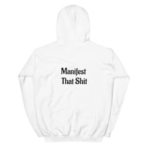 Bad Buddha Hoodie – Manifest That Sh*t on back